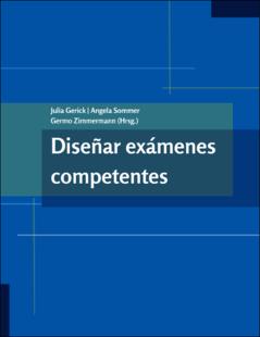 Diseñar exámenes de forma competente: formatos de examen para la enseñanza universitaria