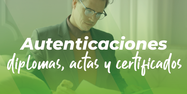 autenticaciones diplomas actas y certificados UDES