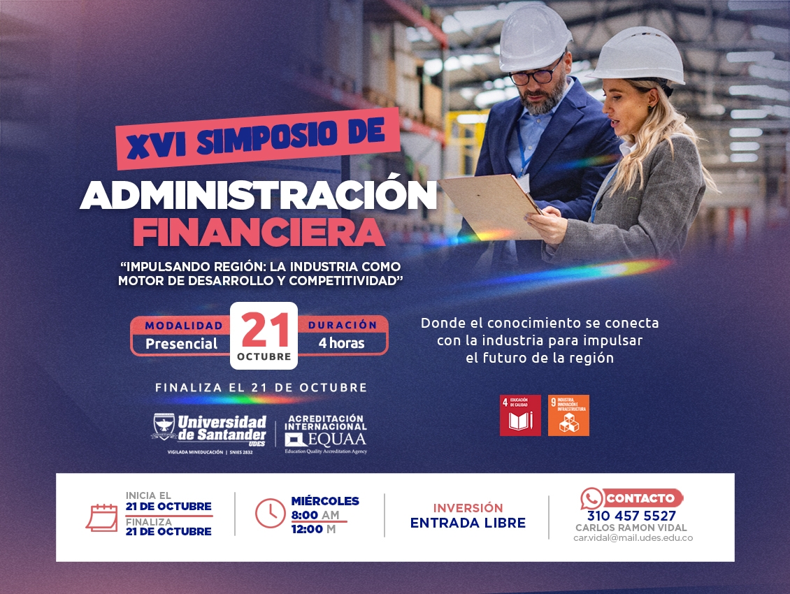 XVI Simposio de Administración Financiera “Impulsando Región: La Industria como Motor de Desarrollo y Competitividad
