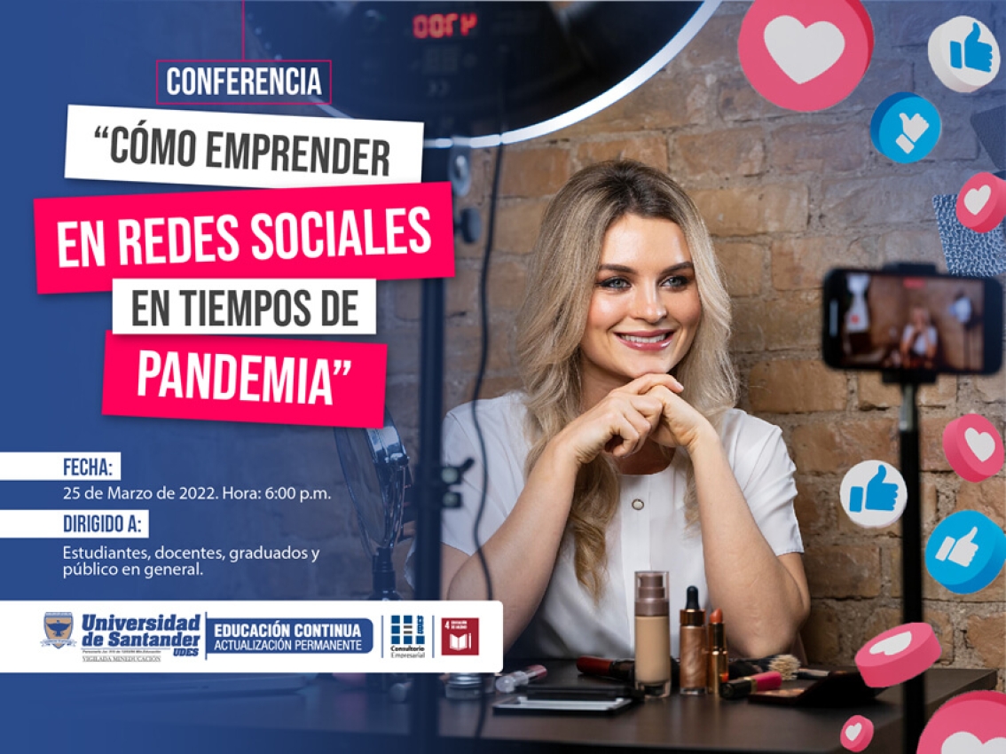 Conferencia: “Cómo Emprender en Redes Sociales en Tiempos de Pandemia”