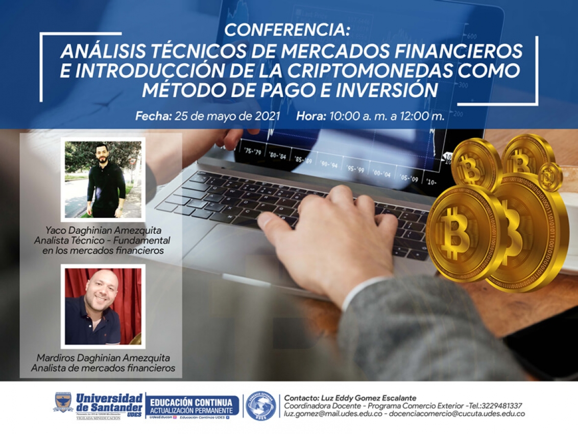 Conferencia: Análisis Técnicos de Mercados Financieros e Introducción de la Criptomonedas como Método de Pago e Inversión