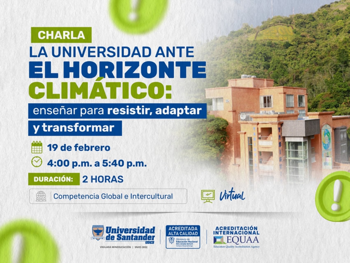 Charla: La Universidad ante El Horizonte Climático.