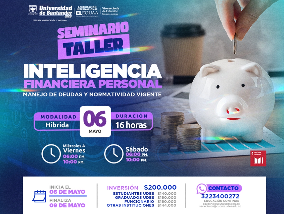 Seminario Taller Inteligencia Financiera Personal: Manejo De Deudas y Normatividad Vigente