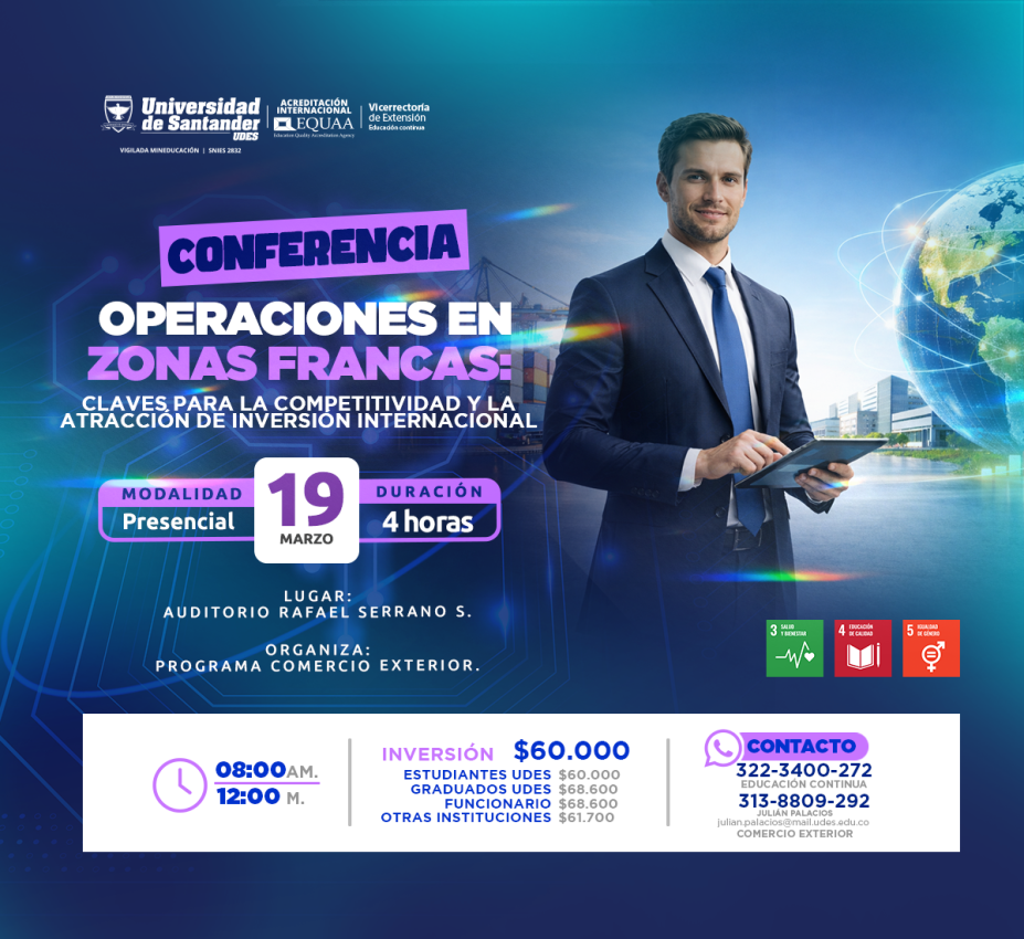 Conferencia Operaciones en Zonas Francas: Claves para la Competitividad y la Atracción de Inversión Internacional