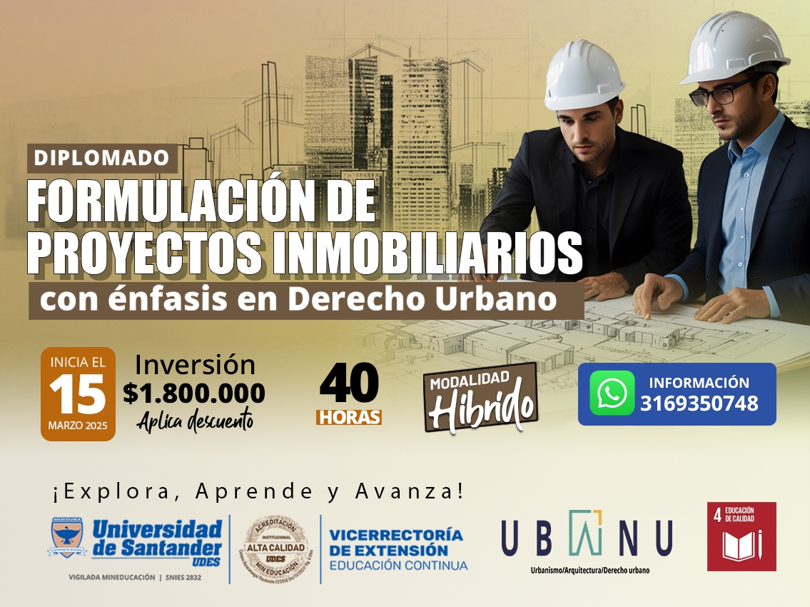 Diplomado Formulación de Proyectos Inmobiliarios con énfasis en Derecho Urbano