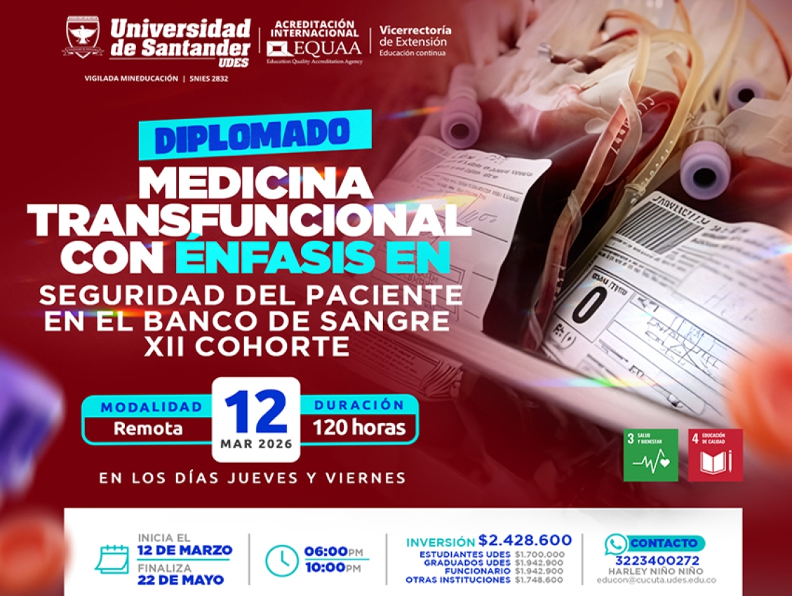 Diplomado en: Medicina Transfusional con Énfasis en Seguridad del Paciente en el Banco de Sangre XII Cohorte