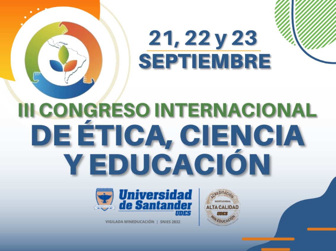 III Congreso Internacional de Ética, Ciencia y Educación