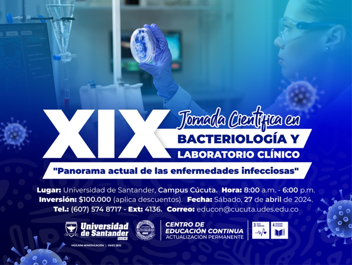 XIX Jornada Científica en Bacteriología y Laboratorio Clínico "Panorama Actual de las Enfermedades Infecciosas"