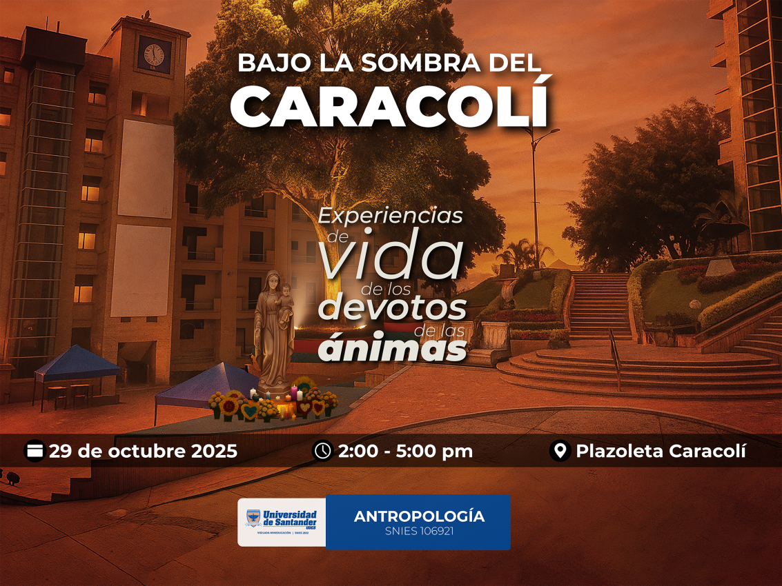 Bajo la sombra del Caracolí: Experiencias de vida de los devotos de las ánimas