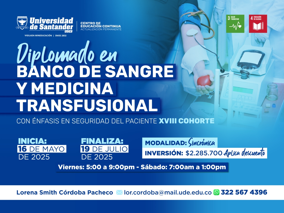 Diplomado en Banco de Sangre y Medicina Transfusional, con Énfasis en Seguridad del Paciente XVIII Cohorte