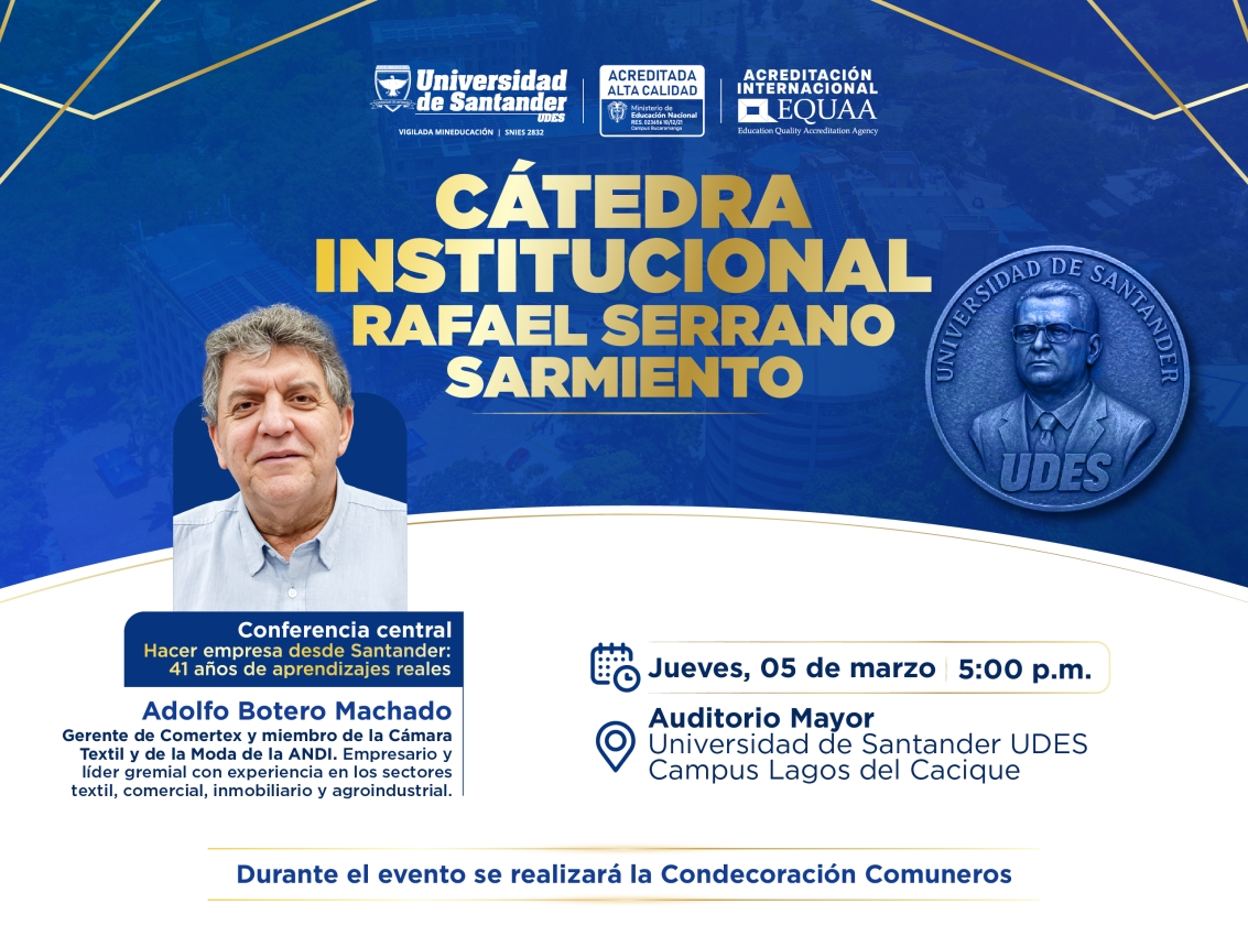 Cátedra Institucional Rafael Serrano Sarmiento: Adolfo Botero Machado