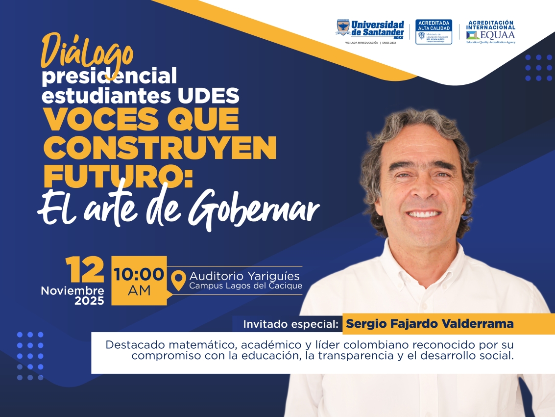 Diálogo presidencial estudiantes UDES: Voces que Construyen Futuro