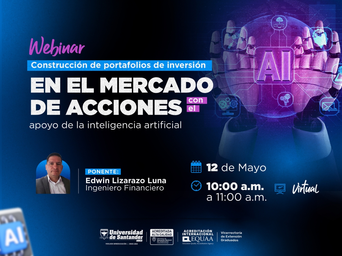 Webinar: Construcción de portafolios de inversión, en el mercado de acciones, con el apoyo de la inteligencia artificial