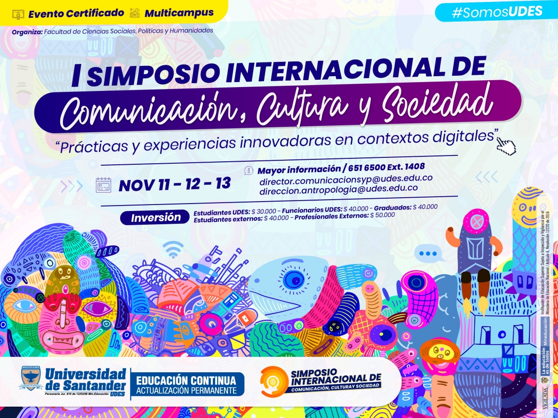 I Simposio internacional de Comunicación, Cultura y Sociedad: Prácticas y experiencias innovadoras en contextos digitales