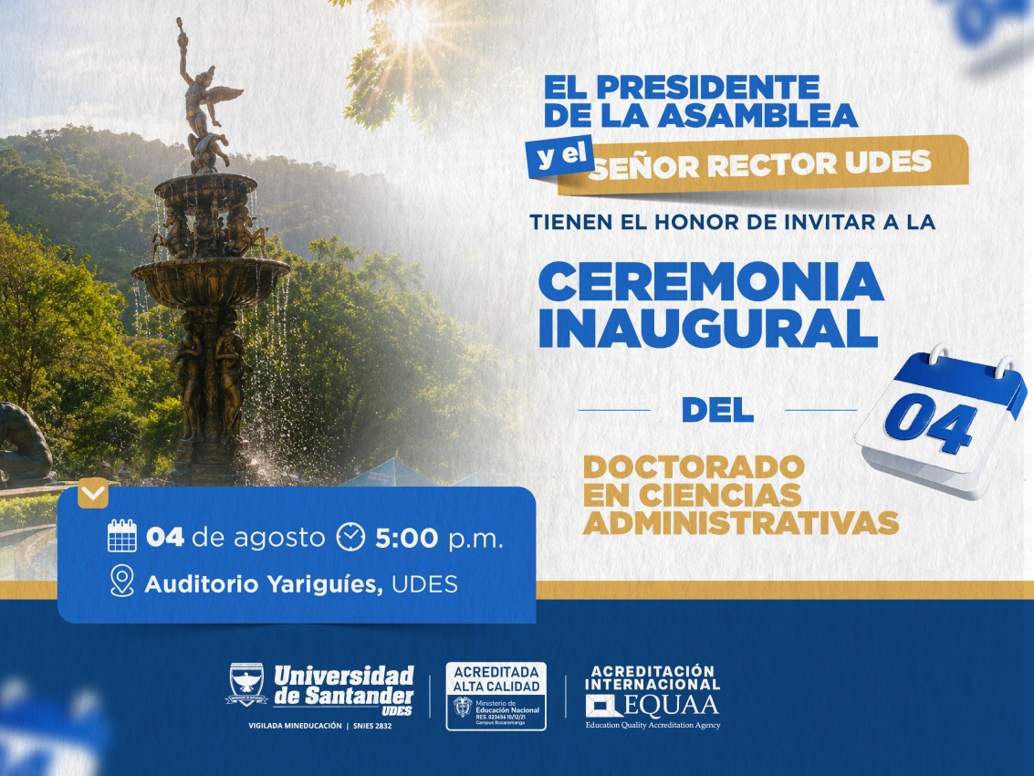 Ceremonia Inaugural del Doctorado en Ciencias Administrativas UDES