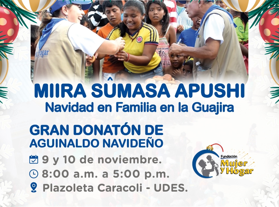  Donatón de Aguinaldo Navideño: comparte Sonrisas con la Comunidad de la Guajira