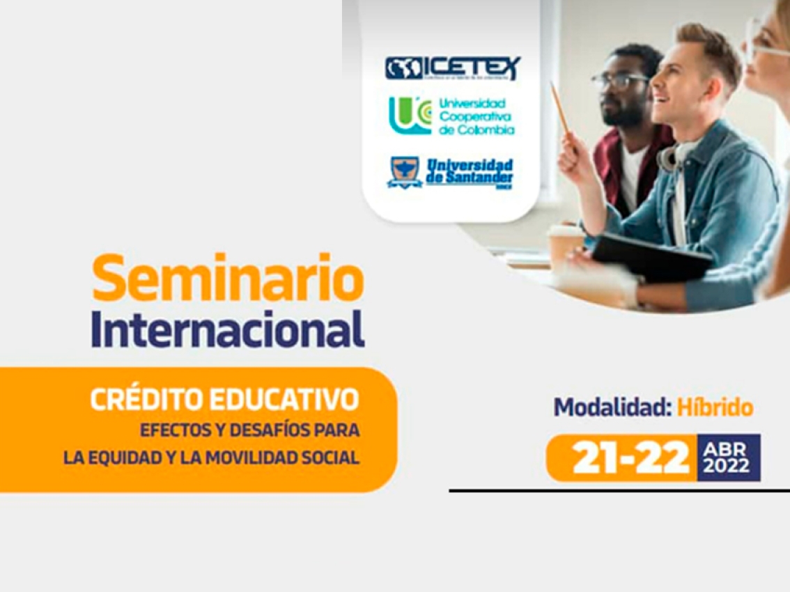 Seminario internacional 'Crédito educativo efectos y desafíos para la equidad y la movilidad social' 