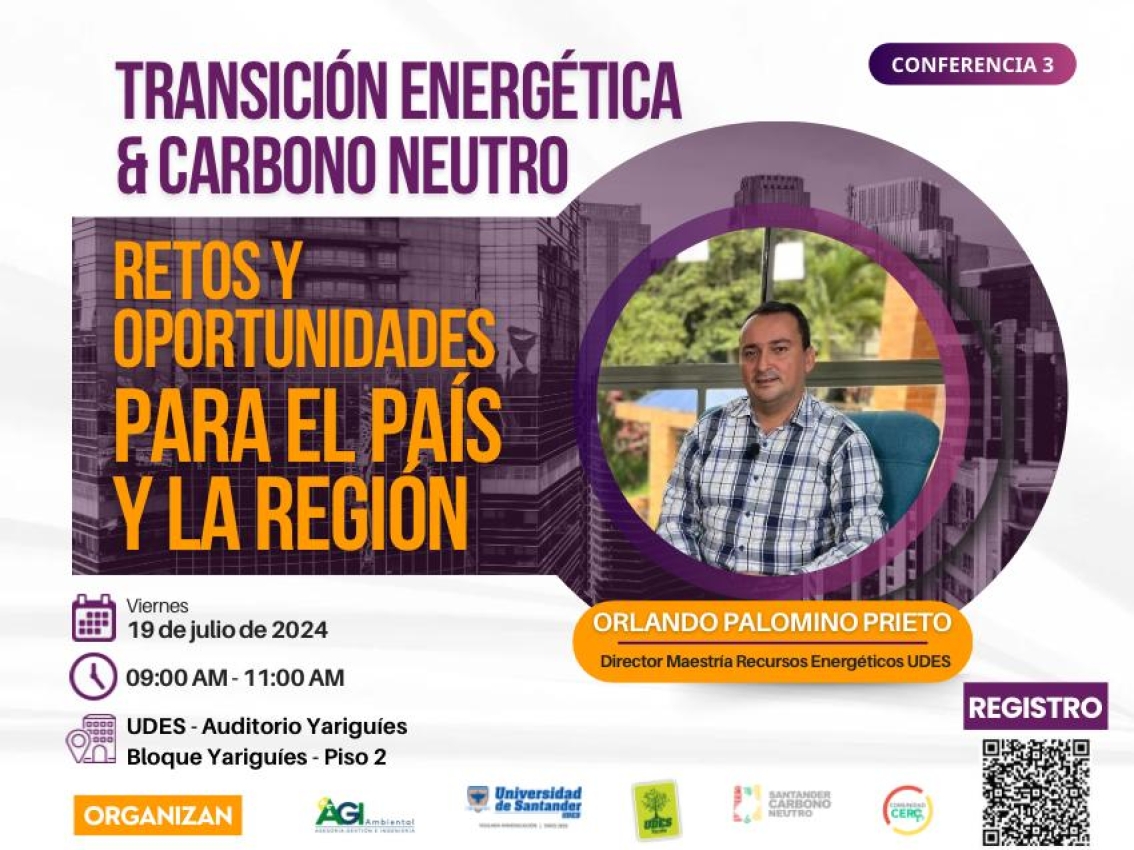  Conferencia en Transición Energética y Carbono Neutro: retos y oporunidades para el país y la región