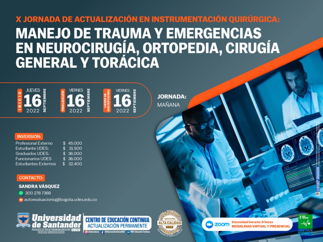X Jornada de actualización en Instrumentación Quirúrgica: Manejo de trauma y emergencias en neurocirugía, ortopedia, cirugía general y torácica