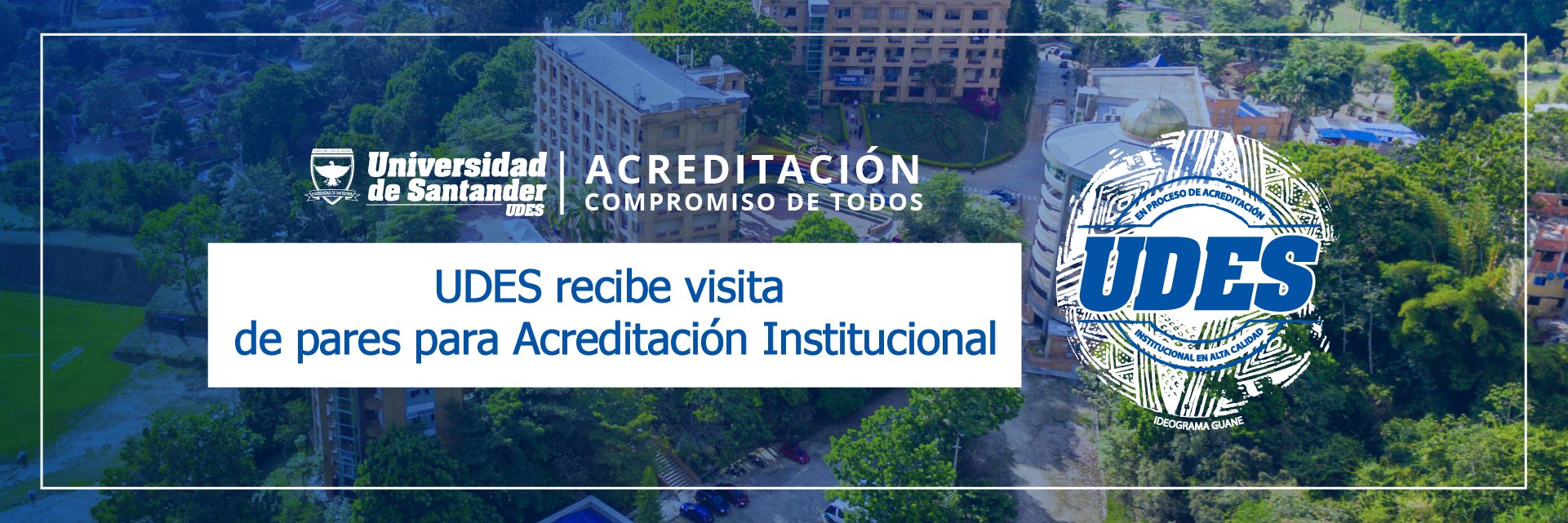 UDES recibe visita de pares académicos para Acreditación Institucional en Alta Calidad