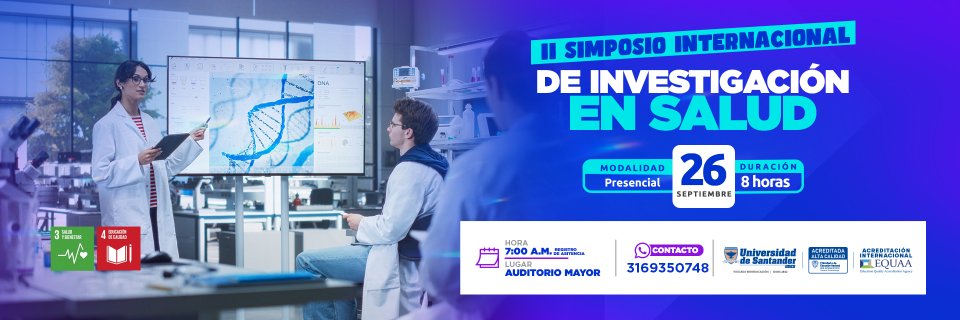 Conozca la agenda del II Simposio de Investigación en Salud