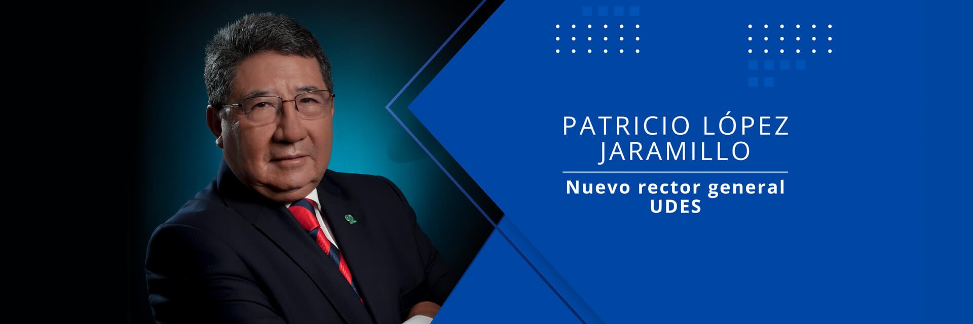 Patricio López Jaramillo, nuevo rector general de la UDES