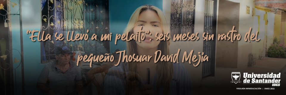 “Ella se llevó a mi pelaito”: seis meses sin rastro del pequeño Jhosuar David Mejía