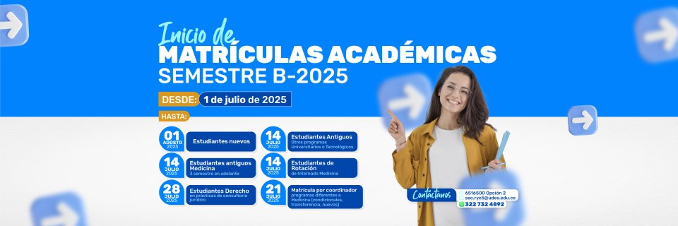 Inicio de Matrículas Académicas Semestre 2025 B