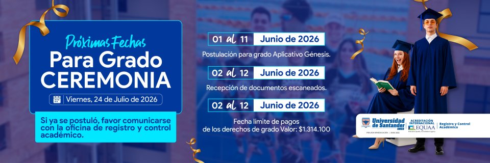 Abierta convocatoria de postulaci&oacute;n a grados por ceremonia