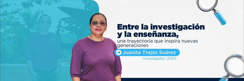 Juanita Trejos Su&aacute;rez, la investigadora que encontr&oacute; en la ense&ntilde;anza otra forma de transformar vidas