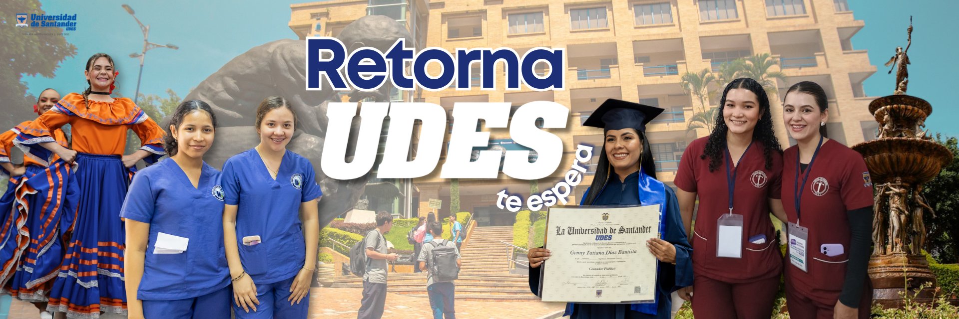 Retorna, la UDES te espera ¡con los brazos abiertos!