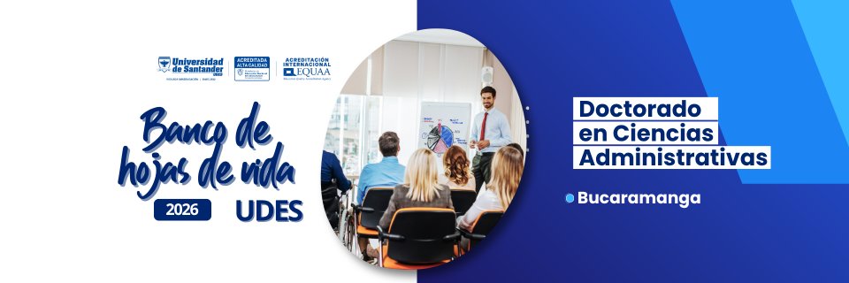 Banco de hojas de vida para el Doctorado en Ciencias Administrativas