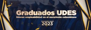 Graduados UDES registran la tasa de empleabilidad más alta del nororiente colombiano, según el OLE 2023