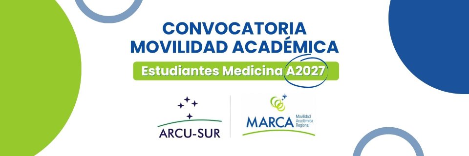 Convocatoria movilidad acad&eacute;mica MARCA A-2027 &ndash; Estudiantes Medicina