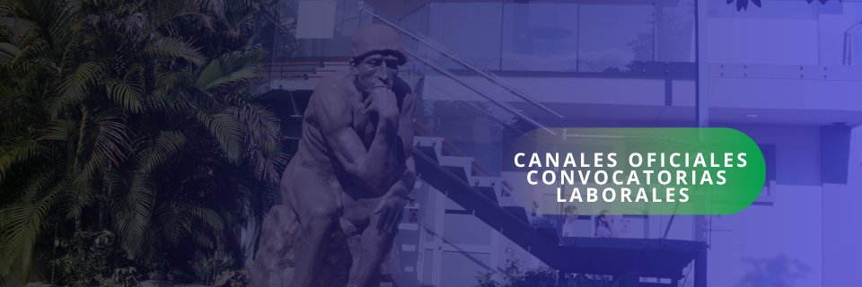 Estos son los canales oficiales para publicaci&oacute;n de convocatorias laborales UDES