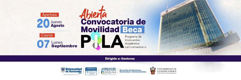 Convocatoria de movilidad Beca PILA GESTORES Universidad de Guadalajara - UDG - B2026