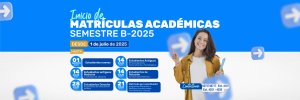 Matrículas Académicas Semestre 2025-B