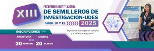 XIII Encuentro Institucional de Semilleros de Investigación UDES 2025