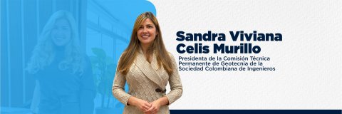 Graduada UDES lidera la Comisión de Geotecnia de la Sociedad Colombiana de Ingenieros (SCI)