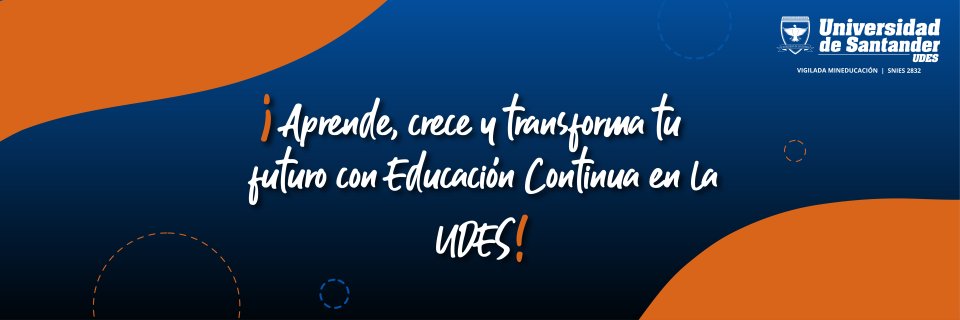 ¡Aprende, crece y transforma tu futuro con Educación Continua en la UDES!