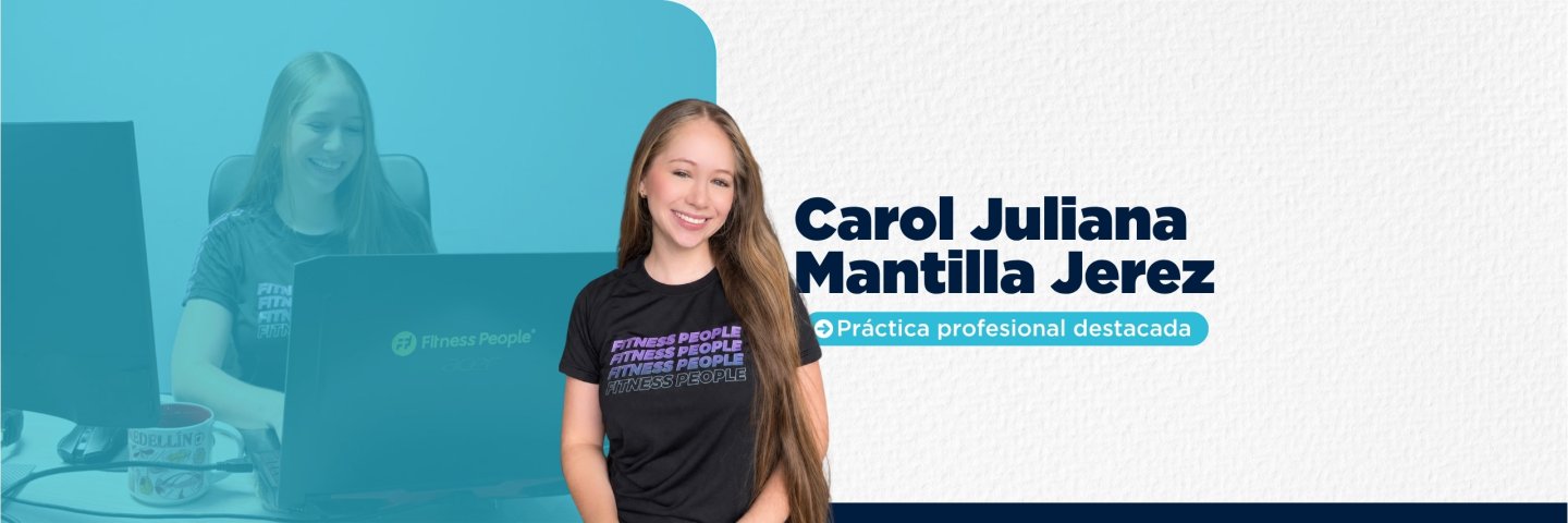 Carol Juliana Mantilla aporta a la comunicación digital de Fitness People durante su práctica profesional