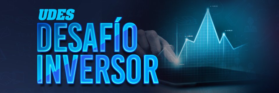 Desafío de Inversor UDES: pon a prueba tus habilidades financieras