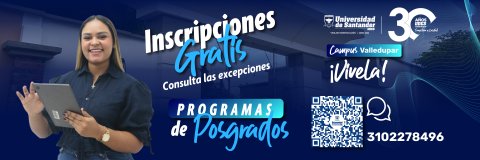 La UDES tiene abierta inscripciones gratuitas para pregrado y posgrados 2025 A