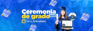 Proceso de grado para ceremonia 23 de octubre de 2025