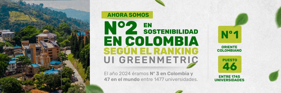 UDES, la segunda universidad más sostenible del país y una de las más destacadas del mundo, según UI GreenMetric 2025