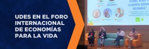 UDES participó en el Foro internacional de Economías para la Vida