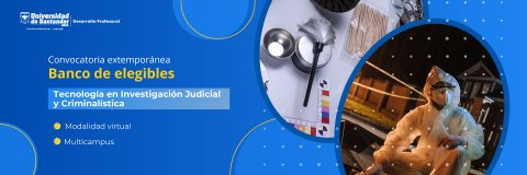 Banco de Elegibles para la tecnología en Investigación Judicial y Criminalística