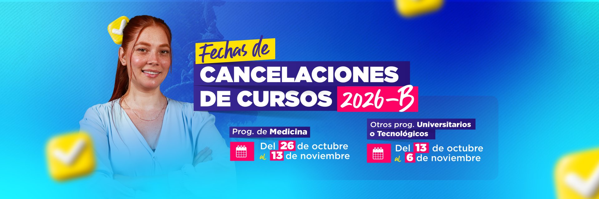 Cancelación de cursos 2026B: fechas para Medicina y otros programas