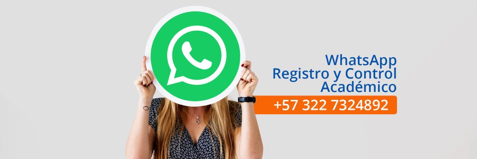 Línea de atención de Registro y Control Académico vía WhatsApp