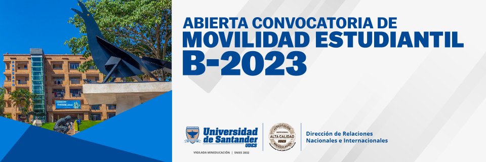 Convocatoria Movilidad Académica Estudiantes UDES B-2023